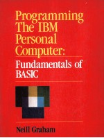 PROGRAMMING THE IBM PERSONAL <em>COMPUTER</em>:<em>FUNDAMENTALS</em> <em>OF</em> BASIC