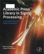 Acade<em>mi</em>c Press Library in Signal Processing. Array and Statistical Signal Processing (Volu<em>me</em> 3)