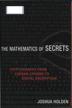 The <em>m</em>athe<em>m</em>atics of secrets cryptography fro<em>m</em> Caesar ciphers to digital encryption