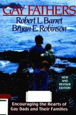 GAY FATHERS ENCOURAGING THE HEARTS OF GAY DADS <em>AND</em> THEIR FAMILIES