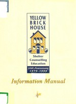 Y<em>EL</em>LOW BRICK HOUS<em>E </em>INFORMATION MANUAL
