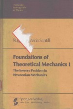 FOUNDATIONS OF THEORETICAL <em>MECHANICS</em> I THE INVERSE PROBLEM IN NEWTONIAN <em>MECHANICS</em>