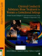 CRIM<em>IN</em>AL CONDUCT & SUBSTANCE ABUSE TREATMENT FOR WOMEN <em>IN</em> <em>CORRECTIONAL</em> SETT<em>IN</em>GS FEMALE-FOCUSED STRAT