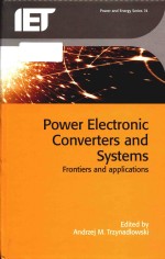 Power electronic converters <em>and</em> systems <em>frontiers</em> <em>and</em> <em>applications</em>