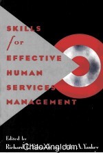 <em>SKILLS</em> <em>FOR</em> <em>EFFECTIVE</em> HUMAN SERVICES MANAGEMENT