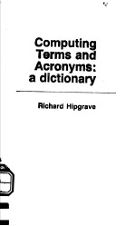 COMPUTING TERMS <em>A</em>ND <em>A</em>CRONYMS：<em>A</em> DICTION<em>A</em>RY