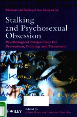 STALKING <em>AND</em> PSYCHOSEXUAL OBSESSION PSYCHOLOGICAL PERSPECTIVES <em>FOR</em> PREVENTION