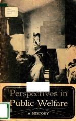 PERSPECTIVES <em>IN</em> PUBLIC WELFARE A.HISTORY