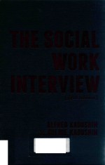 THE SOCIAL WORK INTERVIEW <em>FIFTH</em> <em>EDITION</em>
