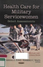 HEALTH <em>C</em>ARE FOR MILITARY SERVI<em>C</em>EWOMEN SELE<em>C</em>T ASSESSMENTS