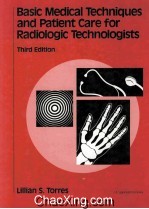 <em>BASIC</em> MEDICAL TECHNIQUES AND PATIENT CARE FOR RADIOLOGIC TECHNOLOGISTS