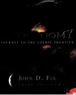 ASTRONOMY  JOURNEY <em>TO</em> <em>THE</em> COSMIC FRONTIER  <em>THIRD</em> <em>EDITION</em>