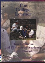 <em>THE</em> COLLEGE LEARNER  <em>HOW</em> <em>TO</em> <em>S</em>URVIVE AND THRIVE IN AN ACADEMIC ENVIRONMENT