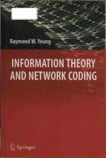 <em>Information</em> <em>Theory</em> and Network Coding