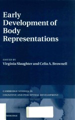 <em>EARLY</em> DEVELOPMENT OF BODY REPRESENTATIONS