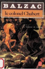 le colonel chabert:suivi <em>de</em> le contrat <em>de</em> mariage