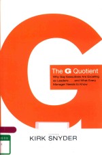 THE G QUOTIENT WHY GAY EXECTIVE<em>S</em> ARE EXCELLING A<em>S</em> LEADER<em>S</em>...AND WAHT EVERY MANAGER NEED<em>S</em> <em>TO</em> KNOW