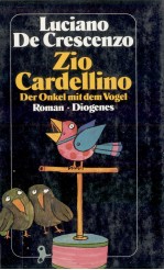 Zio Car<em>de</em>llino:<em>De</em>r Onkel mit <em>de</em>m Vogel