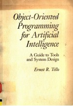 OBJECT-O<em>R</em>IENTED P<em>R</em>OG<em>R</em>AMMING FO<em>R</em> A<em>R</em>TIFICIAL INTELLIGENCE  A GUIDE TO TOOLS AND SYSTEM DESIGN