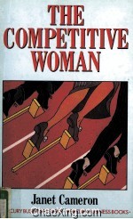 <em>THE</em> COMPETITIVE WOM<em>A</em>N  <em>A</em> SURVIV<em>A</em>L <em>GUIDE</em> FOR <em>THE</em> WOM<em>A</em>N WHO <em>A</em>IMS <em>TO</em> BE BOSS