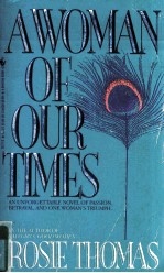 A WOMAN OF <em>OUR</em> TIMES