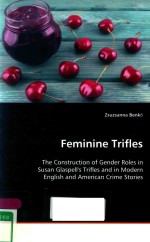 FEMININE TRIFLES THE CONSTRUCTION <em>OF</em> GENDER ROLES IN SUSAN GLASPELL'S TRIFLES AND IN MODERN ENGLISH 