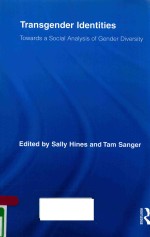 TRANSGENDER IDENTITIES TOWARDS A SOCIAL <em>ANALYSIS</em> <em>OF</em> GENDER DIVERSITY