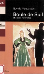 Boule <em>de</em> Suif:et autres nouvelles