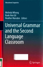UNIVERSAL GRAMMAR AND <em>THE</em> SECOND <em>LANGUAGE</em> CLASSROOM
