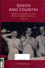 QUEEN AND COUNTRY SAME-SEX DESIRE IN <em>THE</em> BRITISH ARMED FORCES