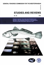 GENERAL FISHERIES COMMISSION FOR THE MEDITERR<em>AN</em>E<em>AN</em> STUDIES <em>AN</em>D REVIE<em>W</em>S NO.89:PRESENT MARKET SITUATIO