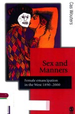 SEX AND MANNERS FEMALE EMANCIPATION <em>IN</em> THE WEST