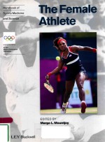 <em>HANDBOOK</em> OF SPORTS MEDICINE AND SCIENCE THE FEMALE ATHELETE