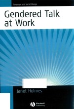 GENDERED TALK AT WORK CONSTRUCTING SOCIAL IDENTITY <em>THROUGH</em> WORKPLACE INTERACTION