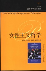 THE CAMBRIDGE COMPANION TO FEMIN-ISM IN PHILOSOPHY