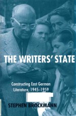 THE <em>WRITER</em>S' STATE CONSTRUCTING EAST GERMAN LITERATURE