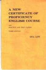A NEW CERTIFICATE <em>OF</em> PR<em>OF</em>ICIENCY ENGLISH COURSE WITH PRACTICE AND TEST PAPERS THIRD EDITION