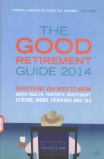 28TH EDITION THE GOOD RETIREMENT <em>GUIDE</em>