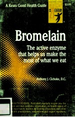 BROMELA<em>IN</em>  THE ACTIVE ENZYME THAT HELPS US MAKE THE MOST <em>OF</em> WHAT WE EAT