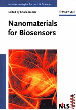 NANOMATERIALS <em>FOR</em> BIOSENSORS NANOTECHNOLOGIES <em>FOR</em> <em>THE</em> LIFE SCIENCES VOLUME 8
