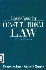 B<em>A</em>SIC C<em>A</em>SES <em>IN</em> CONSTITUTION <em>L<em>A</em>W</em>  <em>THIRD</em> <em>EDITION</em>