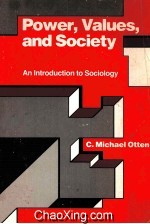 POWER，VALUES，<em><em>AN</em>D</em> SOCIETY：<em>AN</em> <em>INTRODUCTION</em> TO SOCIOLOGY