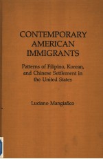 CONTEMPORARY AMERICAN IMMIGRANTS  PATTERNS <em>OF</em> FILIPINO