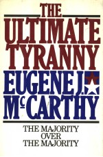<em>THE</em> ULTIMATE TYRANNY  <em>THE</em> MAJORITY OVER <em>THE</em> MAJORITY