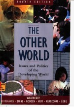 THE OTHER <em>WORLD</em> ISSUES AND POLITICS OF THE <em>DEVELOPING</em> <em>WORLD</em>  FOURTH <em>EDITION</em>