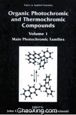 ORGANIC PHOTOCHROMIC AND THERMOCHROMIC <em>COMPOUNDS</em> <em>VOLUME</em> 1:MAIN PHOTOCHROMIC FAMILIES