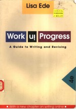 WORK IN PROGRESS  <em>A</em> GUIDE TO WRITING <em>A</em>ND REVISING  <em>FOURTH</em> <em>EDITION</em>