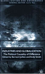 <em>Industries</em> and Globalization <em>The</em> Political Causality of Difference