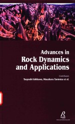 ADVANCES IN ROCK <em>DYNAMICS</em> AND <em>APPLICATIONS</em>