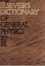 Elsevier's Dictionary <em>of</em> General Physics <em>In</em> Six Languages